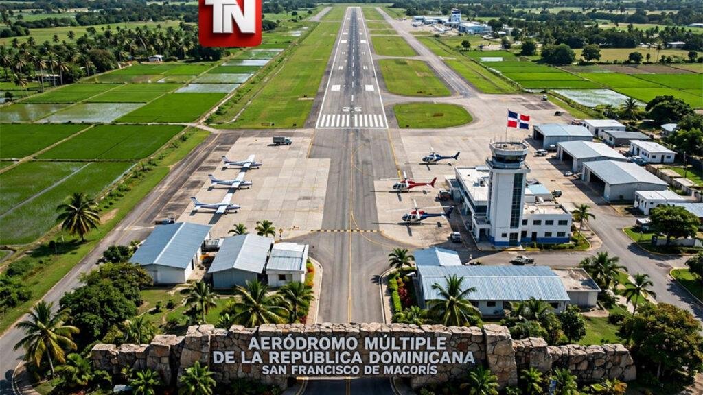 CRD solicita construcción de aeródromo en San Francisco de Macorís